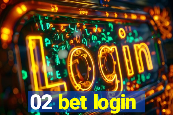 02 bet login